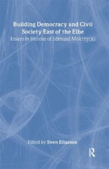 Building Democracy and Civil Society East of the Elbe