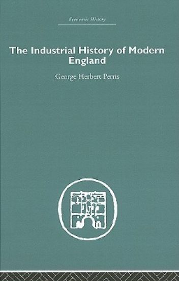 The Industrial History of Modern England
