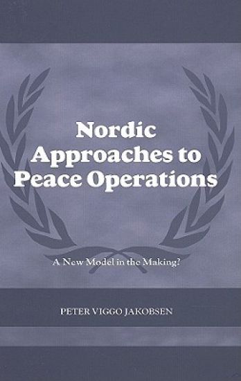 Nordic Approaches to Peace Operations