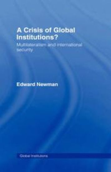 A Crisis of Global Institutions?