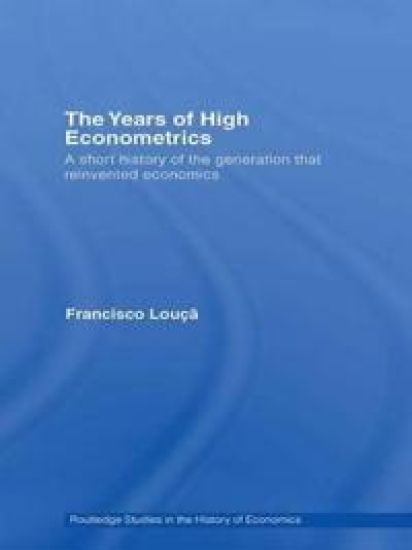 The Years of High Econometrics – Francisco Louçã, kirjan kansikuva