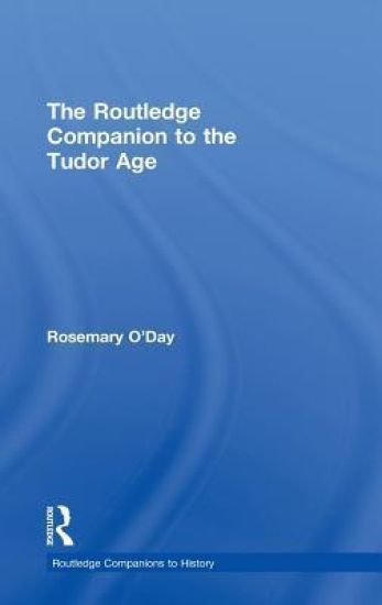 The Routledge Companion to the Tudor Age