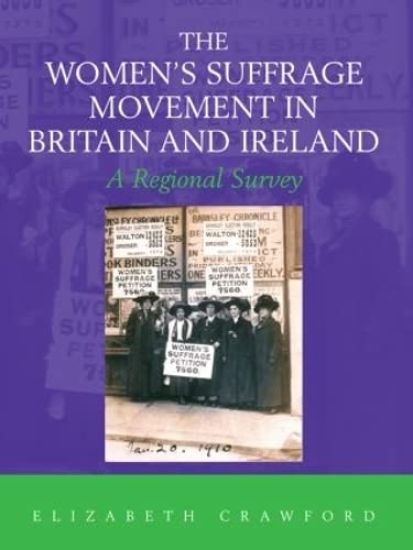 The Women's Suffrage Movement in Britain and Ireland