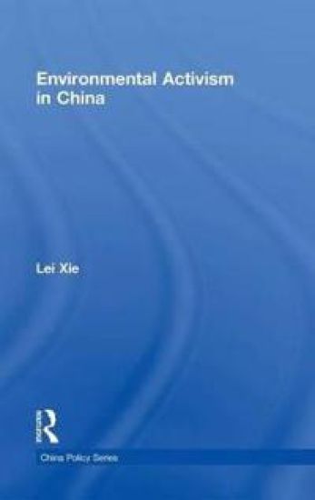 Environmental Activism in China – Lei Xie, kirjan kansikuva