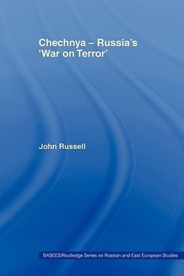 Chechnya - Russia's 'War on Terror'
