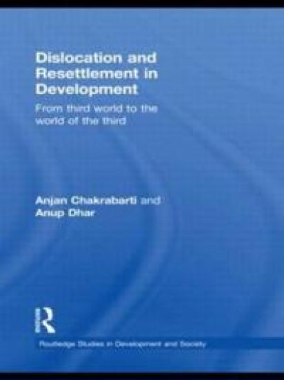 Dislocation and Resettlement in Development