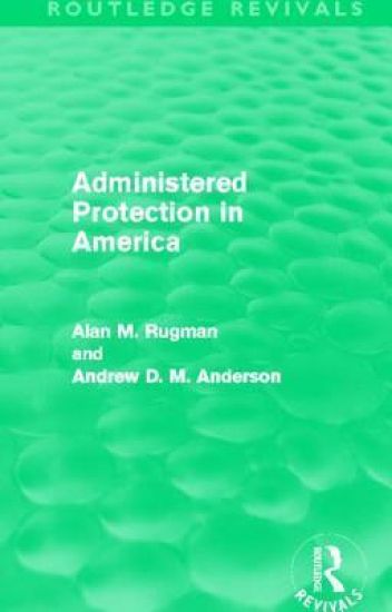 Administered Protection in America (Routledge Revivals)