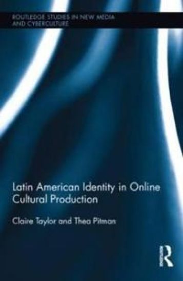 Latin American Identity in Online Cultural Production
