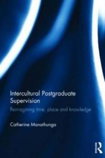 Intercultural Postgraduate Supervision – Catherine Manathunga, kirjan kansikuva