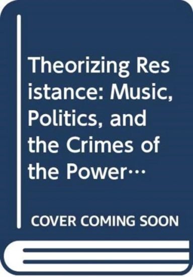Theorizing Resistance