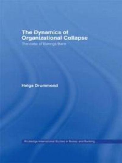 The Dynamics of Organizational Collapse