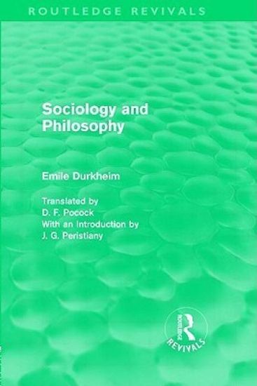 Sociology and Philosophy (Routledge Revivals)