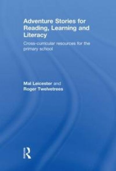 Adventure Stories for Reading, Learning and Literacy