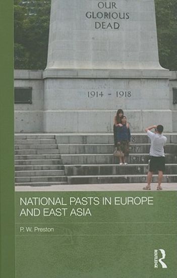National Pasts in Europe and East Asia