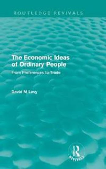 The Economic Ideas of Ordinary People (Routledge Revivals)