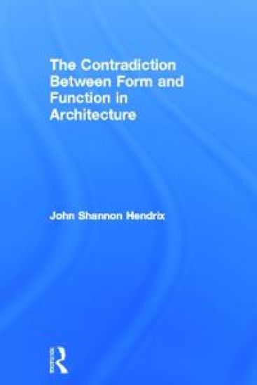 The Contradiction Between Form and Function in Architecture