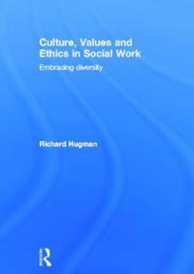 Culture, Values and Ethics in Social Work