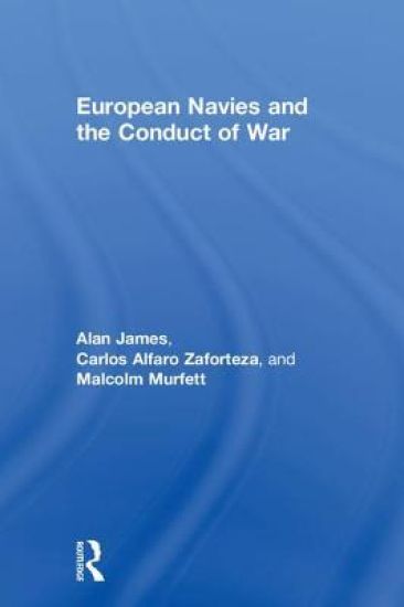 European Navies and the Conduct of War