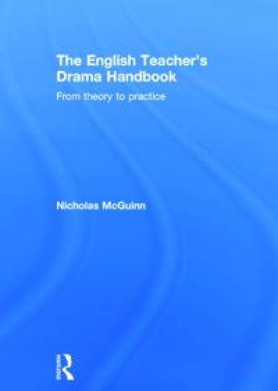 The English Teacher's Drama Handbook