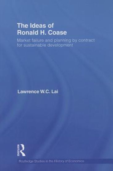 The Ideas of Ronald H. Coase