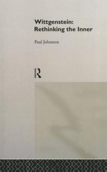 Wittgenstein: Rethinking the Inner
