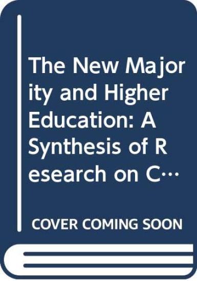 The New Majority and Higher Education