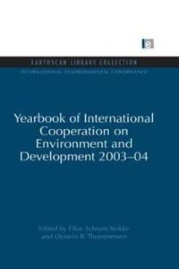 Yearbook of International Cooperation on Environment and Development 2003-04