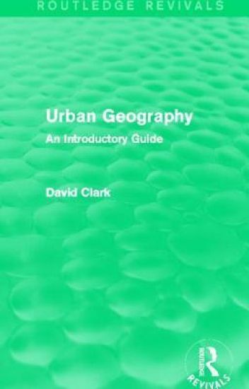 Urban Geography (Routledge Revivals)