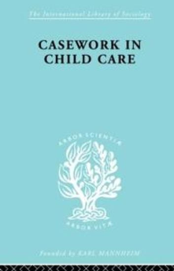 Casework in Childcare