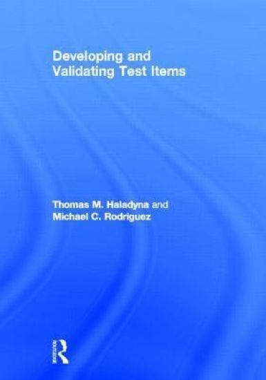 Developing and Validating Test Items