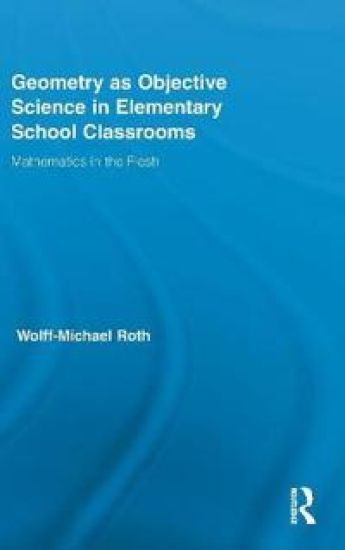 Geometry as Objective Science in Elementary School Classrooms