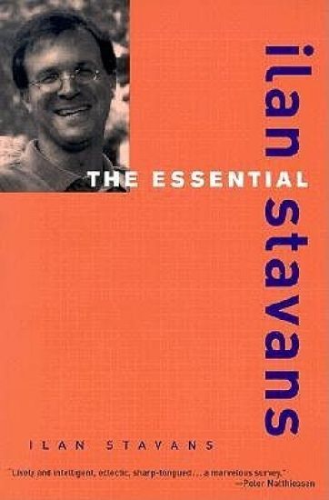 The Essential Ilan Stavans