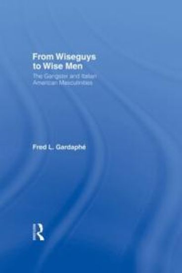 From Wiseguys to Wise Men