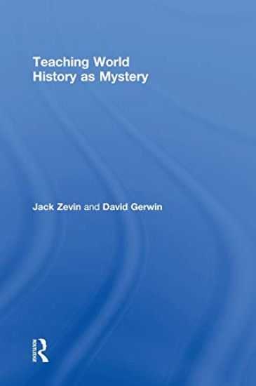 Teaching World History as Mystery
