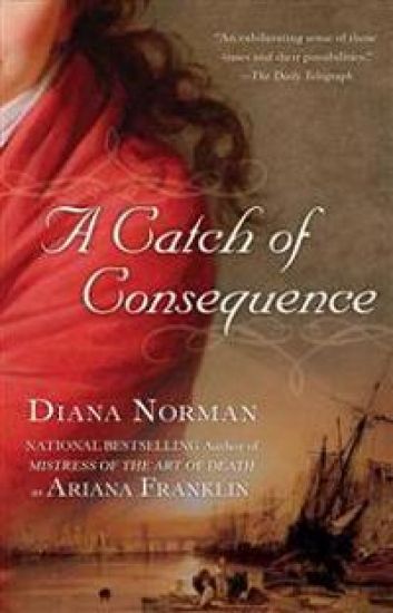 A Catch of Consequence