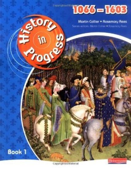 History in Progress: Pupil Book 1 (1066-1603)