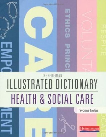 Illustrated Dictionary of Health and Social Care