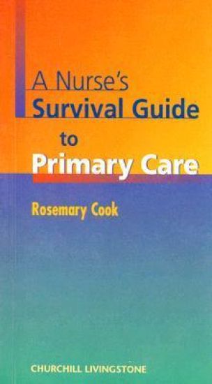 A Nurse's Survival Guide to Primary Care