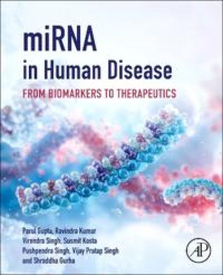 Mirna in Human Disease: From Biomarkers to Therapeutics