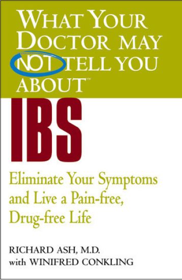 What Your Doctor May Not Tell You About IBS