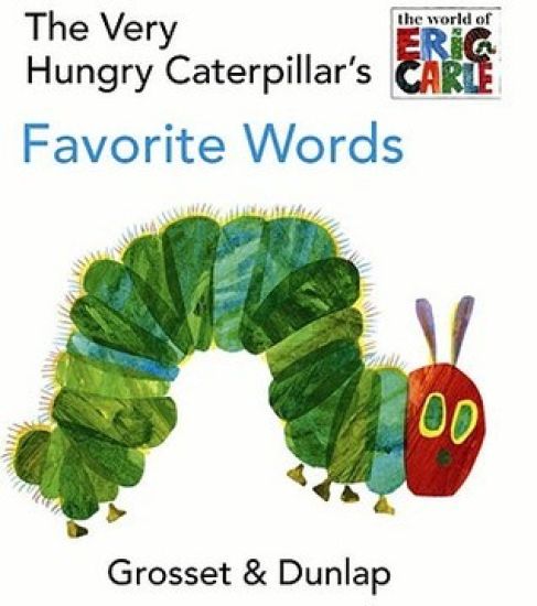 The Very Hungry Caterpillar's Favorite Words
