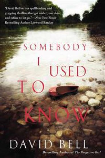 Somebody I Used to Know – David Bell, kirjan kansikuva