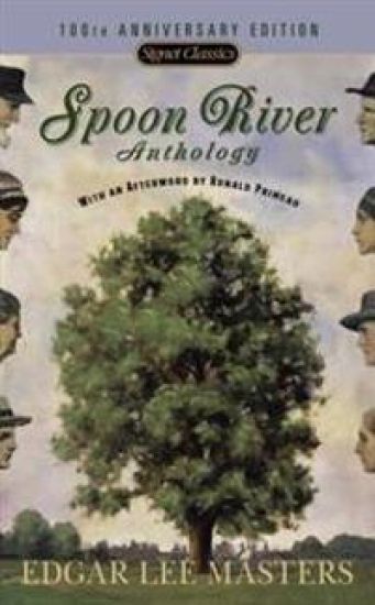 Spoon River Anthology: 100th Anniversary Edition