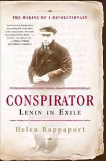 Conspirator: Lenin in Exile