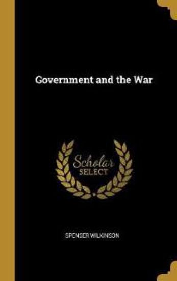 Government and the War