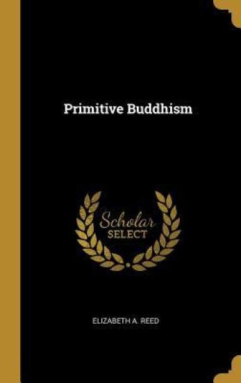 Primitive Buddhism