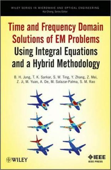 Time and Frequency Domain Solutions of EM Problems