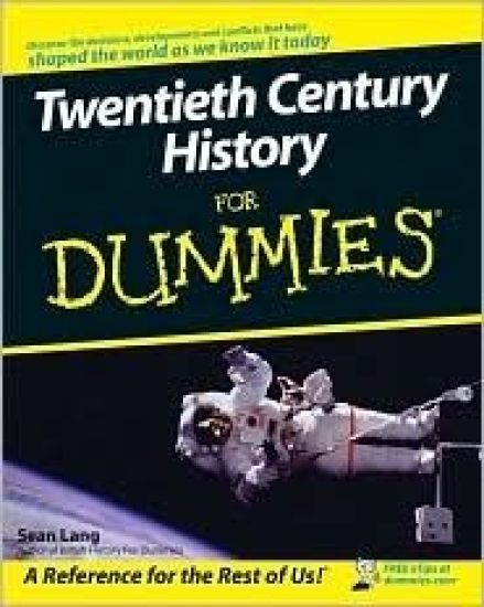 Twentieth Century History For Dummies