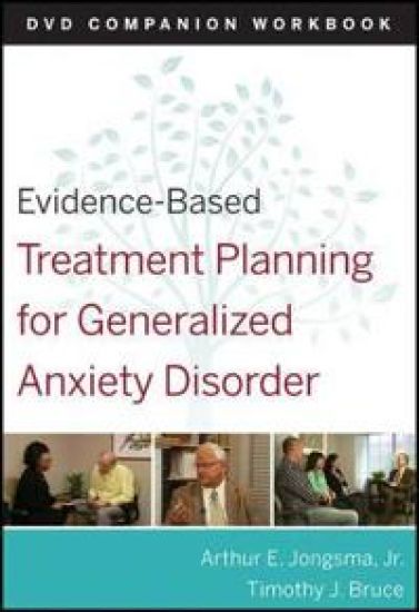 Evidence-Based Treatment Planning for General Anxiety Disorder Companion Workbook