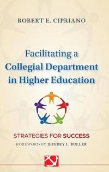 Facilitating a Collegial Department in Higher Education